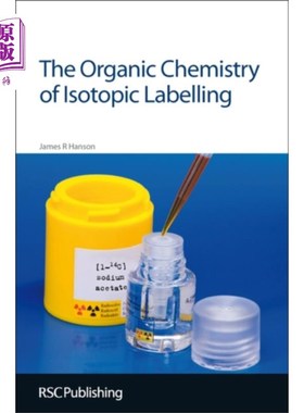 海外直订Organic Chemistry of Isotopic Labelling 同位素标记的有机化学
