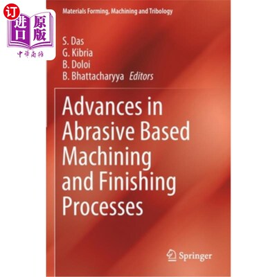 海外直订Advances in Abrasive Based Machining and Finishing Processes 磨料加工与精加工技术进展