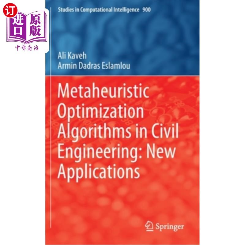 海外直订Metaheuristic Optimization Algorithms in Civil Engineering: New Applications 土木工程中的元启发式优化算法: