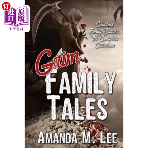 海外直订Grim Family Tales: Grimlock Family Shorts: The Complete Collection 格瑞姆家族故事：格瑞姆洛克家族短裤：全集