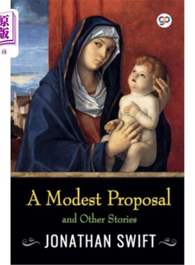 海外直订A Modest Proposal and Other Stories 《谦恭的求婚和其他故事