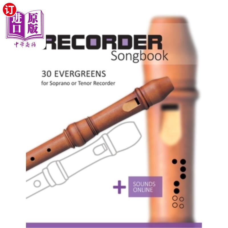 海外直订Recorder Songbook - 30 Evergreens: for the Soprano or Tenor Recorder + Sounds On 竖笛录音集 - 30