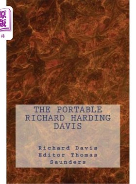 海外直订The Portable Richard Harding Davis 便携式理查德·哈丁·戴维斯