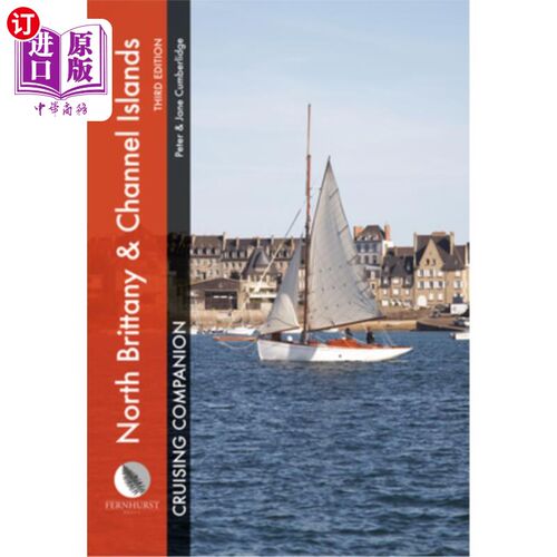 海外直订North Brittany & Channel Islands Cruising Companion: A Yachtsman's Pilot and Cru 北布列塔尼和海峡群岛巡航同