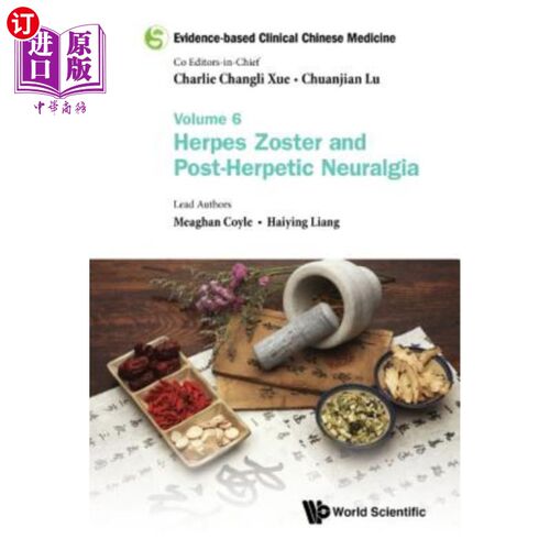 海外直订医药图书Evidence-Based Clinical Chinese Medicine - Volume 6: Herpes Zoster and Post-Herp 循证临床中医-第6卷