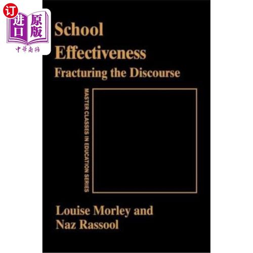 海外直订School Effectiveness: Fracturing the Discourse 学校效能：话语破裂