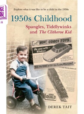 海外直订1950s Childhood Spangles, Tiddlywinks and The Cl... 20世纪50年代的《童年亮片》、《小眨眼》和《克里西罗的孩