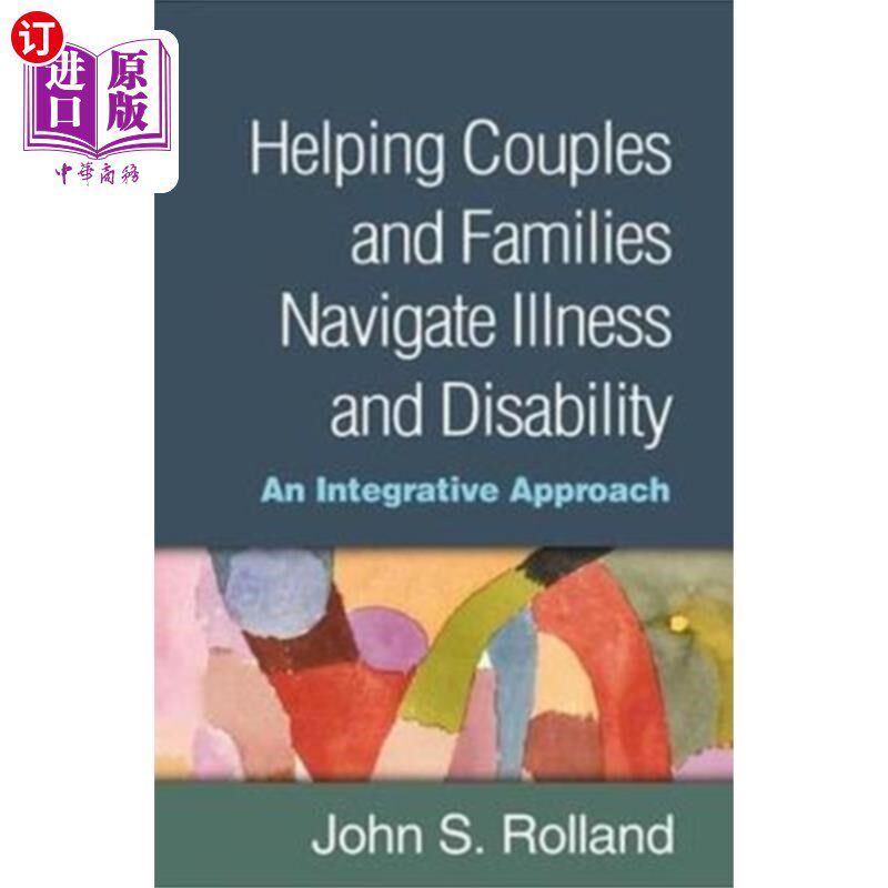 海外直订Helping Couples and Families Navigate Illness an... 帮助夫妻和家庭应对疾病和残疾