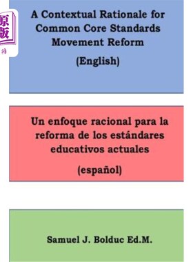 海外直订A Contextual Rationale for Common Core Standards Movement Reform: : Un Enfoque R 共同核心标准运动改革的背景