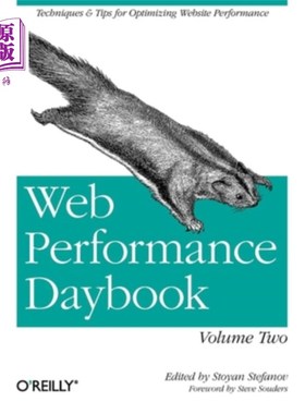 海外直订Web Performance Daybook Volume 2: Techniques and Tips for Optimizing Web Site Pe 网页性能手册第2卷:优化网站