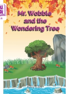 海外直订Mr Wobble and The Wondering Tree 沃布先生和那棵神奇的树