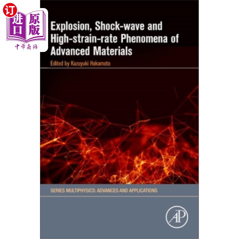 海外直订Explosion, Shock-Wave and High-Strain-Rate Phenomena of Advanced Materials 先进材料的爆炸、冲击波和高应变率