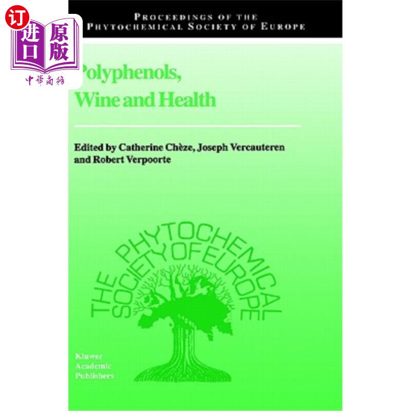 海外直订医药图书Polyphenols, Wine and Health: Proceedings of the Phytochemical Society of Europe 多酚，葡萄酒与健康