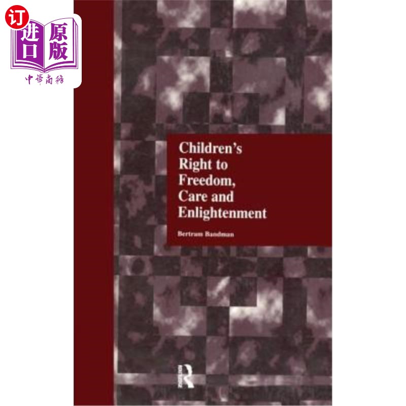 海外直订Children's Right to Freedom, Care and Enlightenment 儿童的自由、关爱和启蒙权利