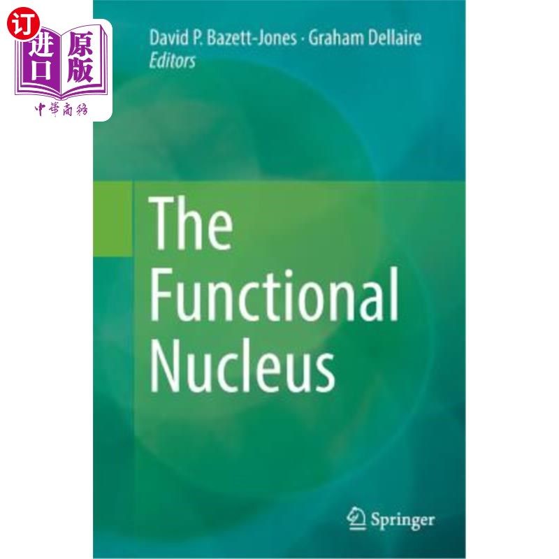 海外直订The Functional Nucleus 功能性核
