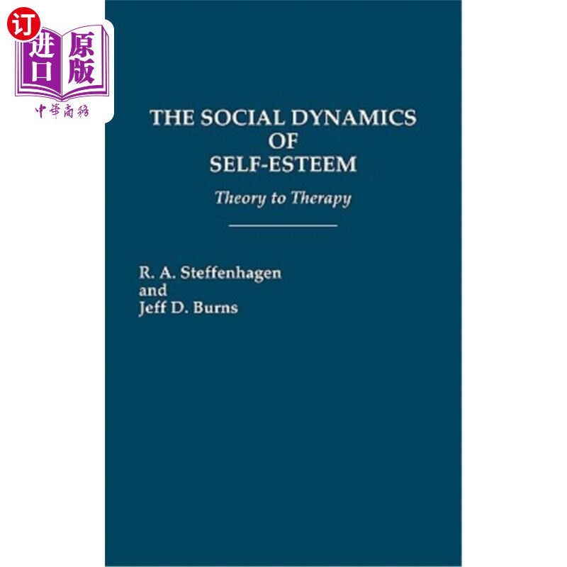 海外直订医药图书The Social Dynamics of Self-Esteem: Theory to Therapy 自尊的社会动力学：从理论到治疗