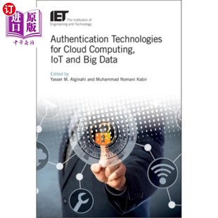 Technologies 云计算 Cloud 物联网和大数据认证技术 Computing and Iot 海外直订Authentication Data Big for