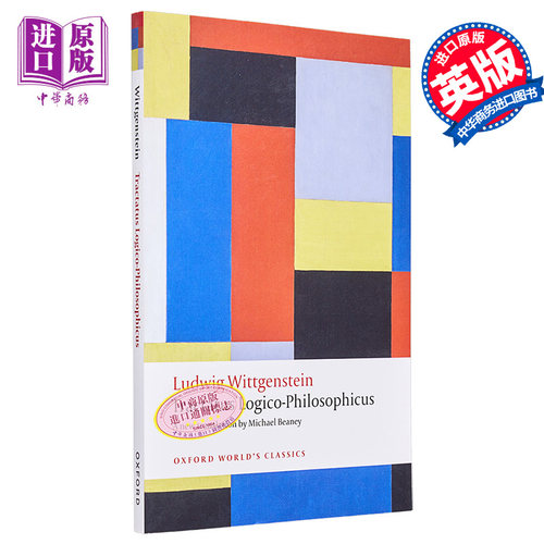 逻辑学原理 牛津世界经典系列 Tractatus Logico Philosophicus 英文原版 Michael Beaney 哲学史 中国哲学【中商原版】