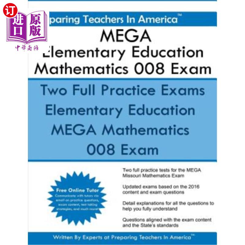 海外直订MEGA Elementary Education Mathematics 008 Exam: Missouri Educator Gateway Assess 超级基础教育数学008考试：