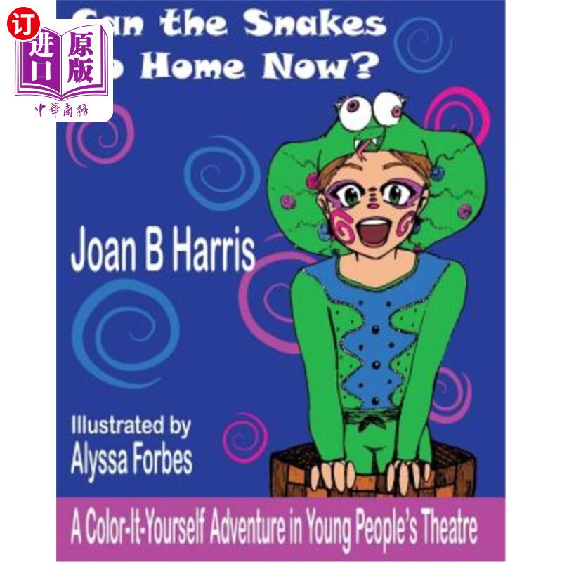 海外直订Can the Snakes Go Home Now?: A Color It Yourself Adventure in Young People's The 蛇现在可以回家了吗?:青年剧