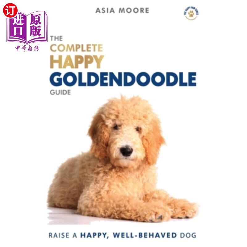 海外直订医药图书The Complete Happy Goldendoodle Guide: The A-Z Manual for New and Experienced Ow 快乐金毛贵宾犬指南