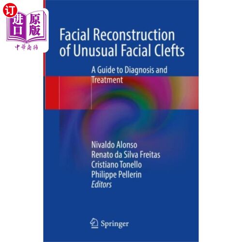 海外直订医药图书Facial Reconstruction of Unusual Facial Clefts 不寻常面部唇裂的面部重建