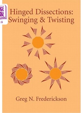 海外直订Hinged Dissections: Swinging and Twisting 铰链解剖：摆动和扭转