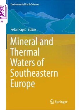 海外直订Mineral and Thermal Waters of Southeastern Europe 欧洲东南部的矿泉水和热水