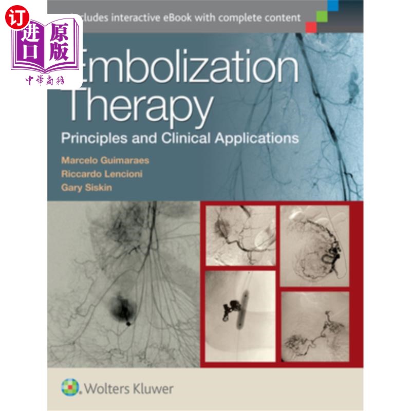 海外直订医药图书Embolization Therapy: Principles and Clinical Applications 栓塞治疗:原理与临床应用