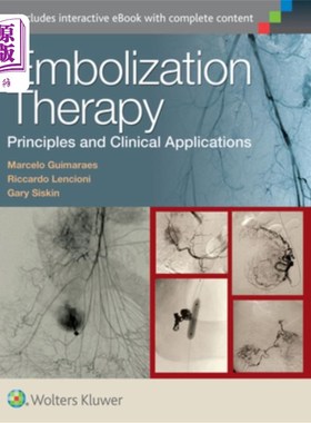 海外直订医药图书Embolization Therapy: Principles and Clinical Applications 栓塞治疗:原理与临床应用