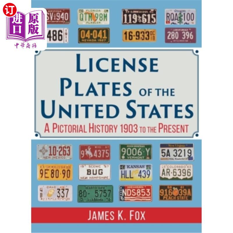 海外直订License Plates of the United States: A Pictorial History 1903 to the Present 美国牌照:1903年到现在的画报历