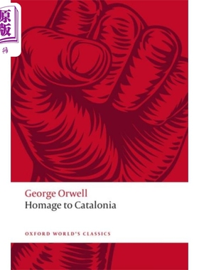 向卡特洛尼亚致敬 牛津世界经典系列 英文原版 Homage to Catalonia George Orwell【中商原版】