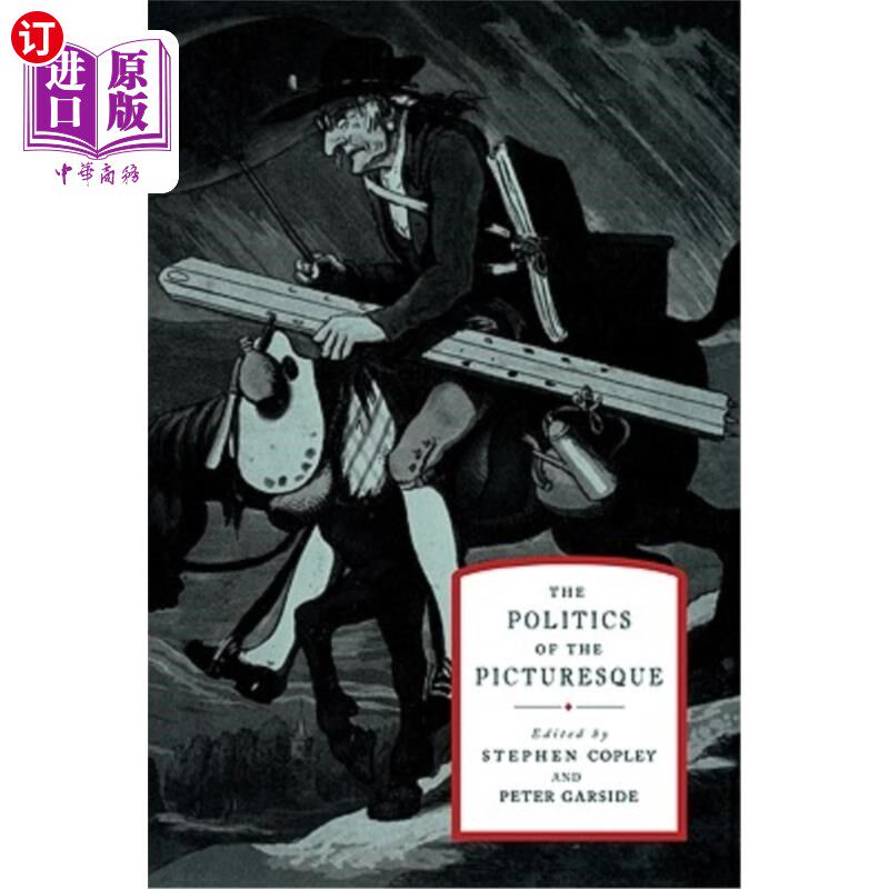 海外直订The Politics of the Picturesque: Literature, Landscape and Aesthetics Since 1770 风景的政治:1770年以来的文