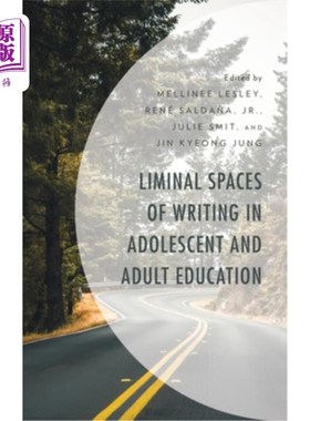 海外直订Liminal Spaces of Writing in Adolescent and Adult Education 青少年与成人教育写作的界限空间