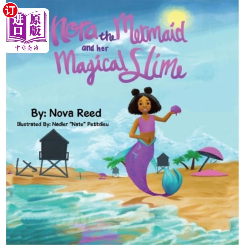 海外直订Nora the Mermaid and Her Magical Slime 美人鱼诺拉和她的神奇黏液