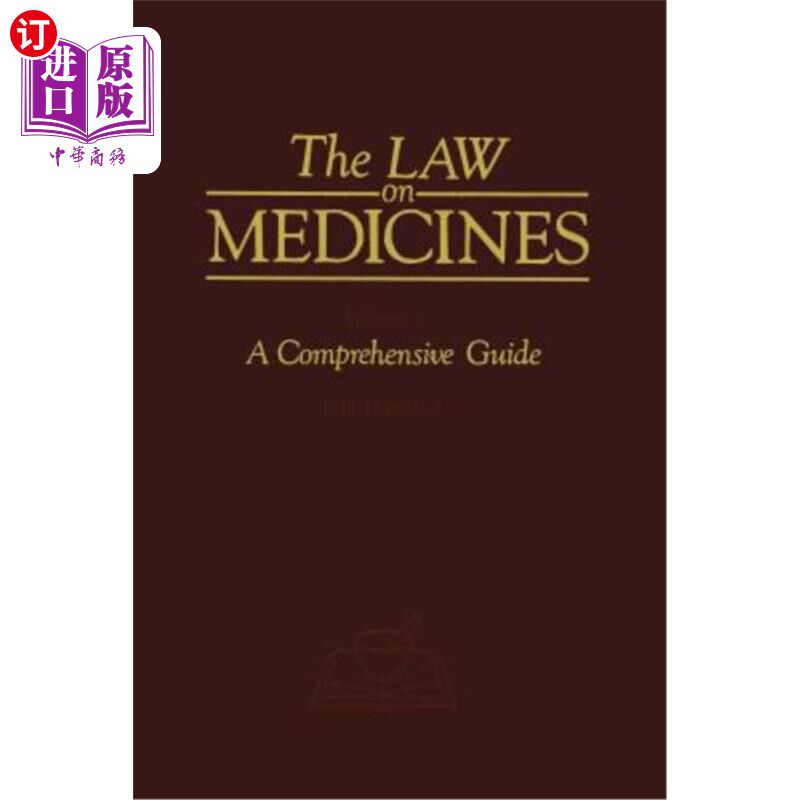 海外直订医药图书The Law on Medicines: Volume 1 a Comprehensive Guide 药品法：第一卷综合指南