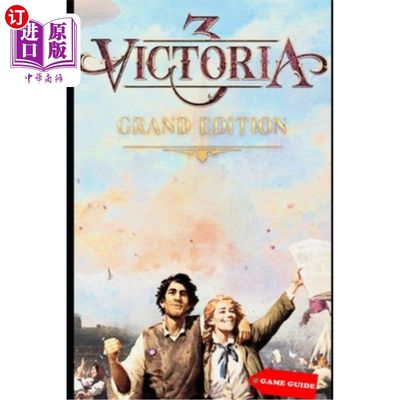 海外直订Victoria 3 Complete guide & tips 维多利亚3完整的指南和提示