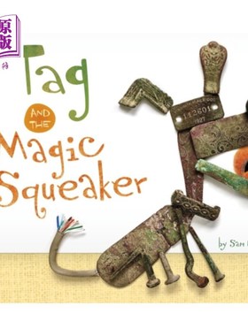 海外直订Tag and the Magic Squeaker 泰格和神奇吱吱声