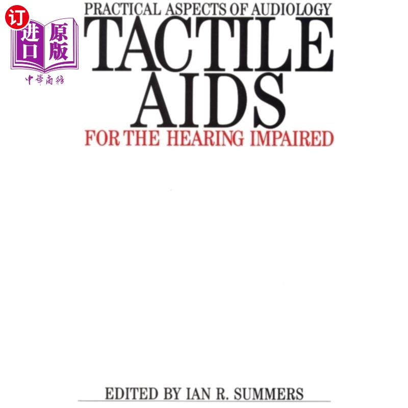 海外直订医药图书Tactile Aids for the Hearing Impaired 听觉受损人士的触觉助听器 书籍/杂志/报纸 原版其它 原图主图