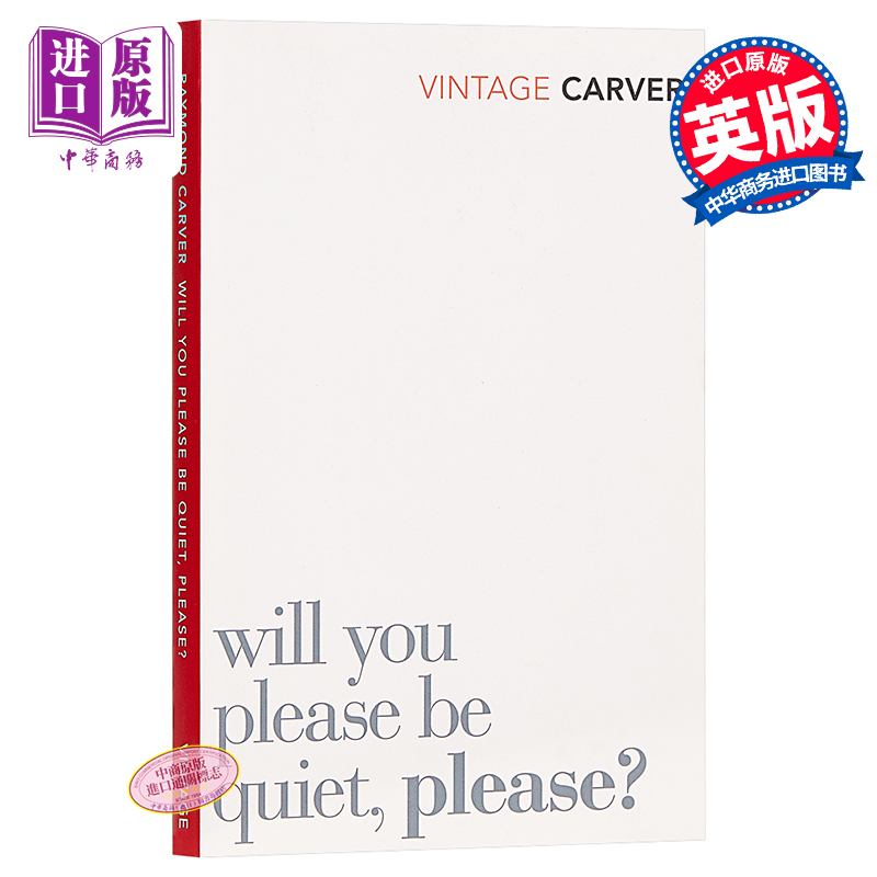 请你安静些好吗 雷蒙德·卡佛 你能安静点吗 英文原版 Will You Please Be Quiet, Please Raymond Carver