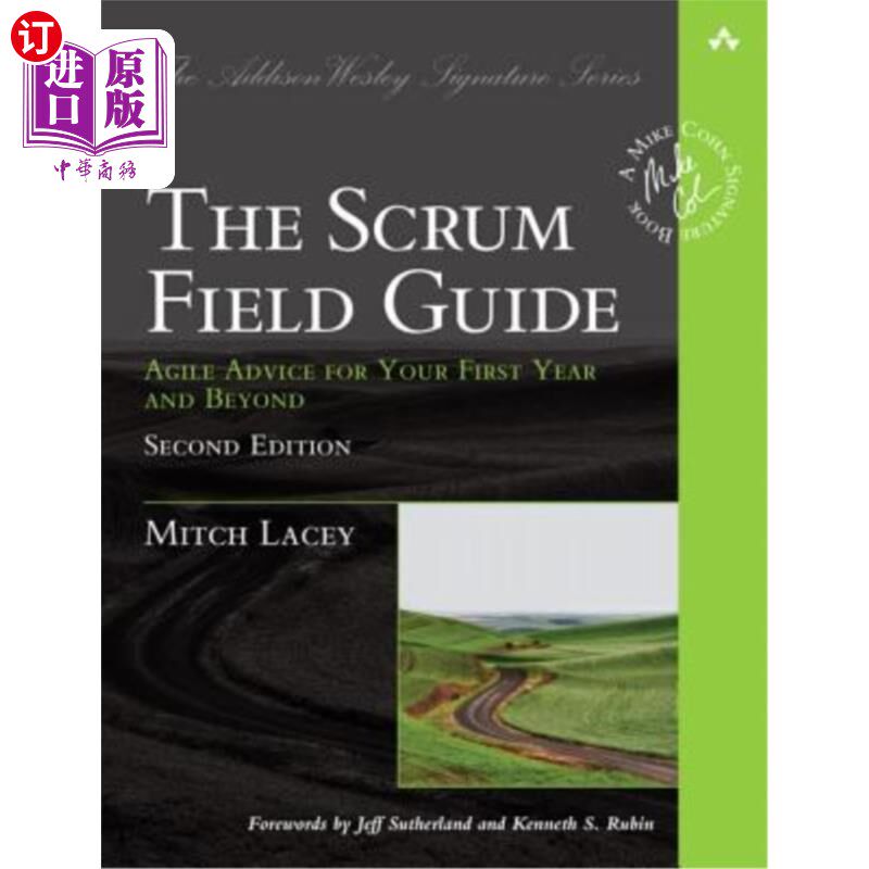 海外直订The Scrum Field Guide: Agile Advice for Your First Year and Beyond Scrum现场指南：第一年及以后的敏捷建议