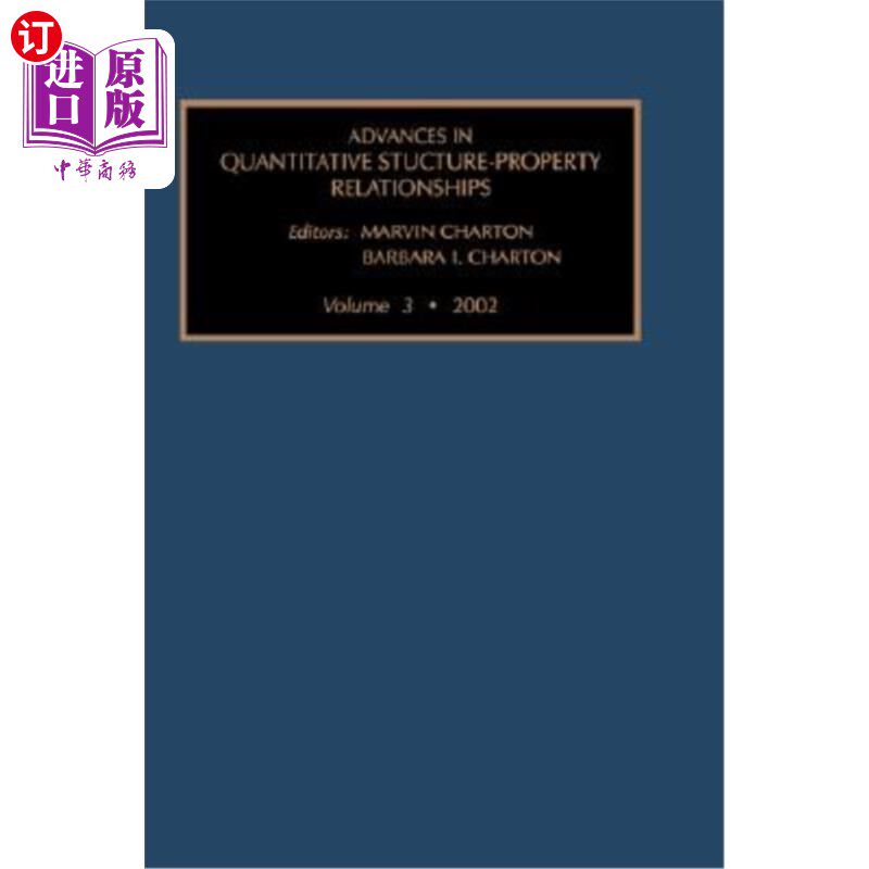 海外直订Advances in Quantative Structure - Property Relationships 定量结构-性质关系研究进展