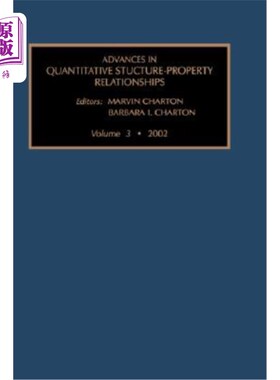 海外直订Advances in Quantative Structure - Property Relationships 定量结构-性质关系研究进展