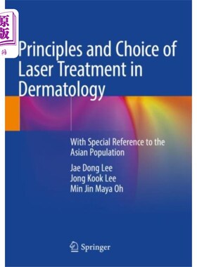 海外直订医药图书Principles and Choice of Laser Treatment in Derm... 皮肤科激光治疗的原则与选择