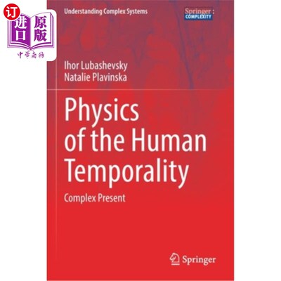 海外直订Physics of the Human Temporality: Complex Present 人类时间性的物理学:复杂的现在