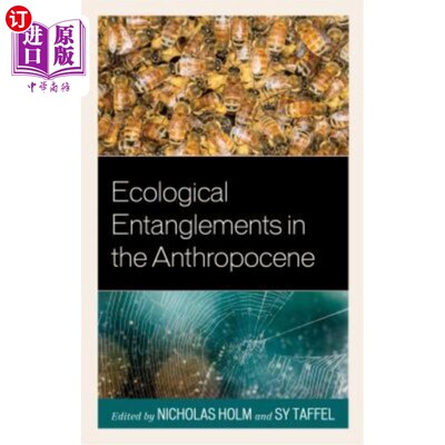 海外直订Ecological Entanglements in the Anthropocene 人类世的生态纠葛