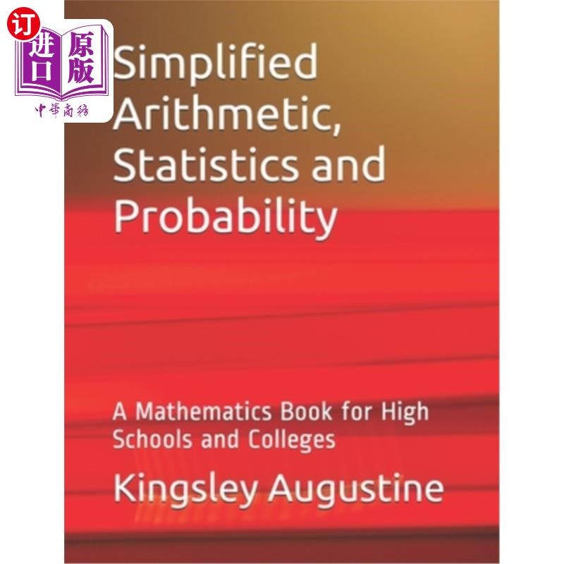 海外直订Simplified Arithmetic, Statistics and Probability: A Mathematics Book for High S 简化算术、统计和概率：一本