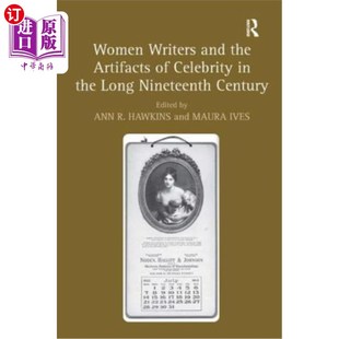 女性作家和名人遗物 Celebrity Nineteenth Long 十九世纪 Writers and the 海外直订Women Artifacts Century