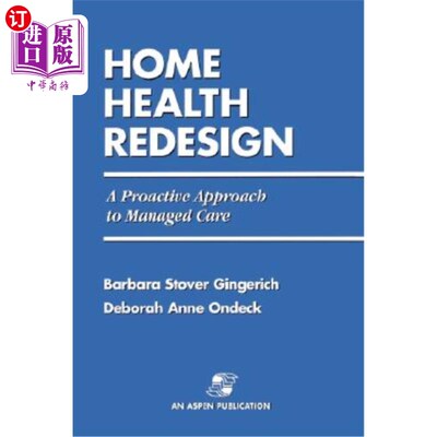 海外直订医药图书Home Health Redesign 家庭健康重新设计
