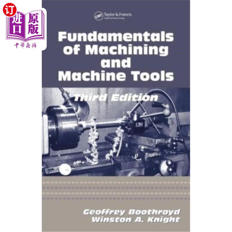 海外直订Fundamentals of Metal Machining and Machine Tools 机械加工与机床基础